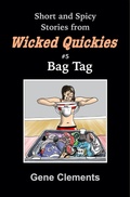 Cover: Bag Tag (Wicked Quickies, #5) - Gene Clements