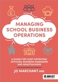 Cover: Managing School Business Operations - John Catt
