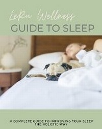 Enlarge image Cover: The LeRu Wellness Guide to Sleep - Sarah Pearson