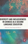 Cover: Diversity and Inclusiveness in Chinese as a Second Language Education - Routledge