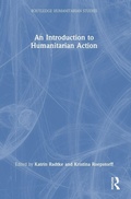 Cover: An Introduction to Humanitarian Action - Routledge