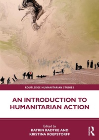 Enlarge image Cover: An Introduction to Humanitarian Action - Routledge