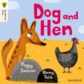 Cover: Oxford Reading Tree Traditional Tales: Level 1+: Dog and Hen - Oxford University Press