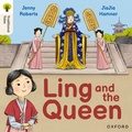 Cover: Oxford Reading Tree Traditional Tales: Level 3: Ling and the Queen - Oxford University Press
