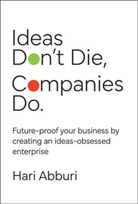 Abbildung von: Ideas Don't Die. Companies Do. - Wiley