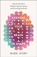 Cover: Keeping Your Brain in Shape - Robinson