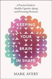 Enlarge image Cover: Keeping Your Brain in Shape - Robinson