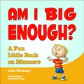 Cover: Am I Big Enough? - Schiffer Kids