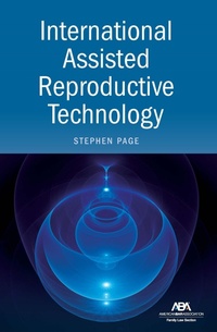 Abbildung von: International Assisted Reproductive Technology - American Bar Association