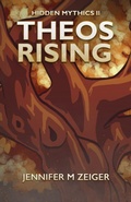 Cover: Theos Rising - Jennifer M Zeiger