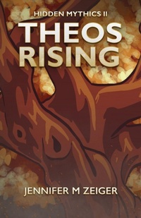 Enlarge image Cover: Theos Rising - Jennifer M Zeiger