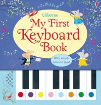 Enlarge image Cover: My First Keyboard Book - Usborne Publishing Ltd