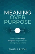 Cover: Meaning Over Purpose - Practical Inspiration Publishing