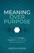 Cover: Meaning Over Purpose - Practical Inspiration Publishing
