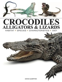 Abbildung von: Crocodiles, Alligators & Lizards - Amber Books
