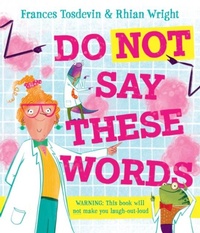 Enlarge image Cover: Do Not Say These Words - UCLan Publishing