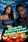 Cover: A Ratchet City Hustler's Unexpected Halloween Surprise - ALLURE PRODUCTIONS LLC