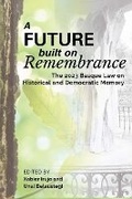 Cover: A Future Built on Remembrance - Center for Basque Studies Press