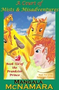 Cover: A Court of Mists and Misadventures: Book 6 of the Prankster Prince - Rising Dragon Books