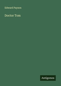 Enlarge image Cover: Doctor Tom - Antigonos Verlag