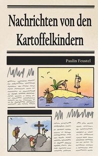 Abbildung von: Nachrichten von den Kartoffelkindern - BoD - Books on Demand