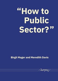Enlarge image Cover: ``How to Public Sector?'' - Logos Berlin