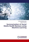 Cover: Summarization of Social Media Health Reviews using Machine Learning - LAP Lambert Academic Publishing
