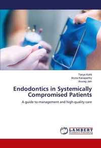 Enlarge image Cover: Endodontics in Systemically Compromised Patients - LAP Lambert Academic Publishing