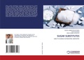 Cover: Sugar Substitutes - LAP Lambert Academic Publishing