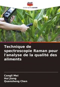 Cover: Technique de spectroscopie Raman pour l'analyse de la qualite des aliments - Editions Notre Savoir