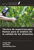 Cover: T&eacute;cnica de espectroscopia Raman para el an&aacute;lisis de la calidad de los alimentos - Ediciones Nuestro Conocimiento