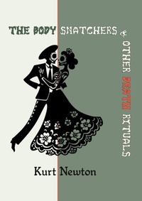 Enlarge image Cover: The Body Snatchers & Other Death Rituals - Island of Wak-Wak