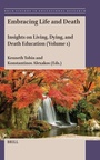 Cover: Embracing Life and Death - Brill