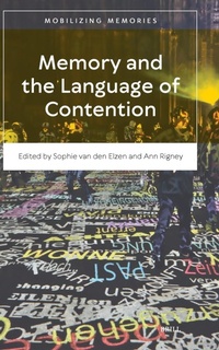 Enlarge image Cover: Memory and the Language of Contention - Brill