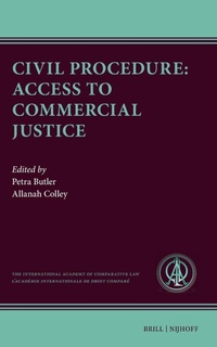 Abbildung von: Civil Procedure: Access to Commercial Justice - Martinus Nijhoff