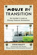 Cover: Mouse in Transition: An Insider's Look at Disney Feature Animation - Theme Park Press