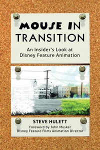 Enlarge image Cover: Mouse in Transition: An Insider's Look at Disney Feature Animation - Theme Park Press