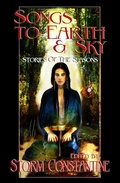 Cover: Songs to Earth and Sky (Stories of the Seasons) - Storm Constantine