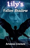Cover: Lily's Fallen Shadow - Bad Wolfe Collections
