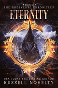 Cover: Eternity (The Godsverse Chronicles, #12) - Russell Nohelty