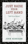 Cover: Just Raise Your Left Hand - BOOKBABY