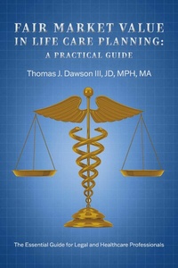 Abbildung von: Fair Market Value in Life Care Planning: A Practical Guide - BOOKBABY