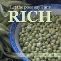 Cover: Let the poor say I am RICH - WestBow Press