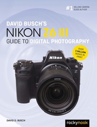 Abbildung von: David Busch's Nikon Z6 III Guide to Digital Photography - Rocky Nook
