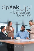 Cover: The Speak Up! Method of Language Learning - Page Publishing, Inc.