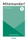 Cover: Miteinander! Deutsch f&uuml;r Alltag und Beruf B1.2 - Hueber Verlag