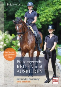 Abbildung von: Pferdegerecht reiten und ausbilden - Müller Rüschlikon