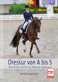 Abbildung von: Dressur von A bis S - Müller Rüschlikon