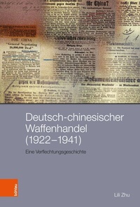 Abbildung von: Deutsch-chinesischer Waffenhandel (1922-1941) - Böhlau