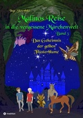 Cover: Malinos Reise in die vergessene M&auml;rchenwelt - tredition